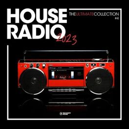 Album cover of House Radio 2023 - The Ultimate Collection #4