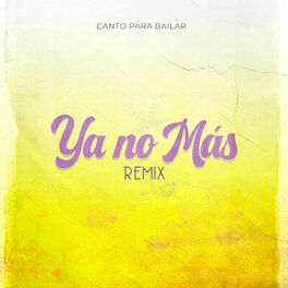Album cover of Ya No Más (Remix)