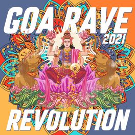 Album cover of Goa Rave Revolution 2021