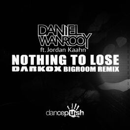 Album cover of Nothing to Lose (Darkox Remixes)