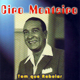 Ciro Monteiro albums songs playlists Listen on Deezer