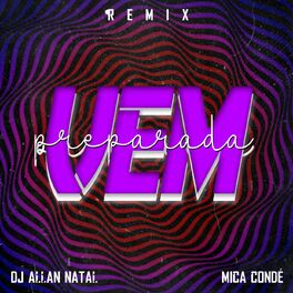 Album cover of Vem Preparada (DJ Allan Natal Remix)