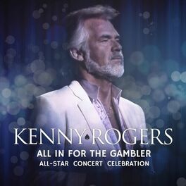Album cover of Kenny Rogers: All In For The Gambler – All-Star Concert Celebration (Live)