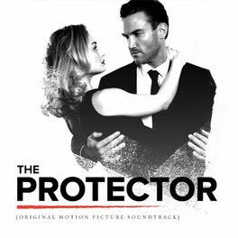 Album cover of The Protector (Original Motion Picture Soundtrack)