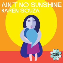 Album cover of Ain't No Sunshine (Instant Love)