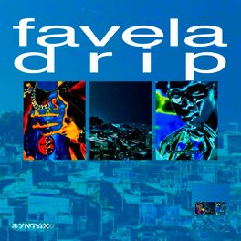Album cover of Favela Drip