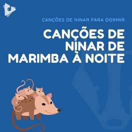 Album cover of Canções de Ninar de Marimba à Noite