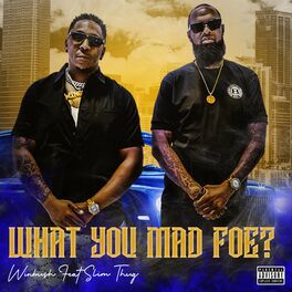 Album cover of What You Mad Foe
