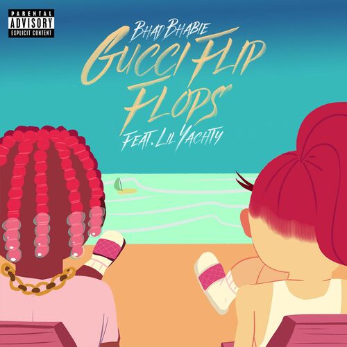 Modstand kombination tema Bhad Bhabie - Gucci Flip Flops (feat. Lil Yachty): listen with lyrics |  Deezer