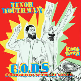 Album cover of Tenor Youthman Meets King Toppa - G.O.D.S