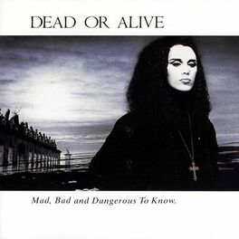 Album cover of Mad, Bad, and Dangerous to Know