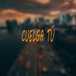 Album cover of Cuelga Tu