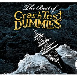 Album cover of The Best Of Crash Test Dummies