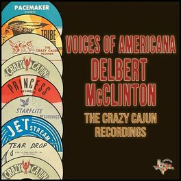 Album cover of Voices of Americana (The Crazy Cajun Recordings)