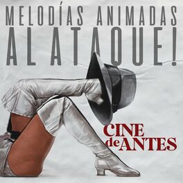 Album cover of Melodías Animadas al Ataque! - Cine de Antes