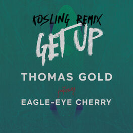 Album cover of Get Up (Kosling Remix)