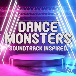 Album cover of Dance Monsters (Soundtrack Inspired)
