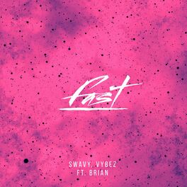 Album cover of Fast (feat. Vybez & Brian)