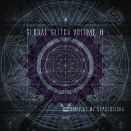Album cover of Global Glitch Vol. II [compiled by spacegeishA]