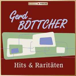 Album cover of Masterpieces presents Gerd Böttcher: Hits & Raritäten