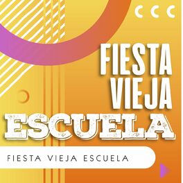 Album cover of Fiesta Vieja Escuela