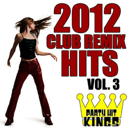 Album cover of Club Remix Hits 2012, Vol. 3