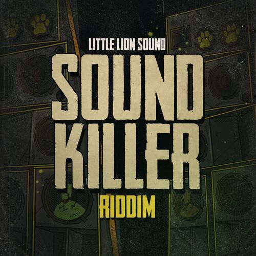 little-lion-sound-sound-killer-riddim-chansons-et-paroles-deezer