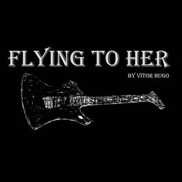 Album picture of Flying to Her