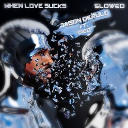 Album cover of When Love Sucks (feat. Dido) (Slowed Down Version)