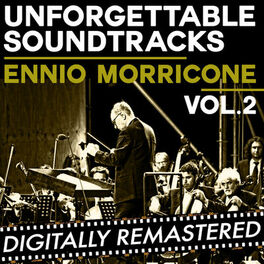 Album cover of Ennio Morricone - Unforgettable Soundtracks, Vol. 2