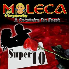 Album cover of Moleca 100 Vergonha (Super 10)