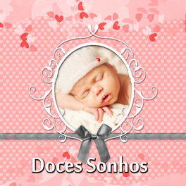 Album cover of Doces Sonhos - Canções de Ninar Leves, Música para Dormir, Doces Canções para Bebês
