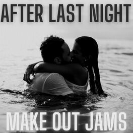 Album cover of after last night - make out jams