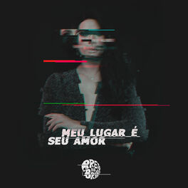 Album cover of Meu Lugar É Seu Amor