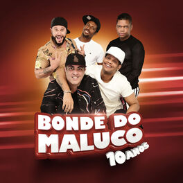 Album cover of Bonde do Maluco: 10 Anos