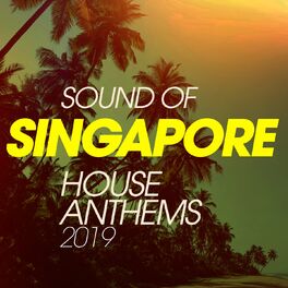 Album cover of Sound Of Singapore House Anthems 2019