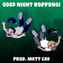 Album cover of GOOD NIGHT ROPPONGI (feat. P-Lo)