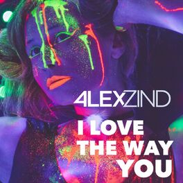 Album cover of I Love The Way You