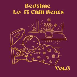 Album cover of Bedtime Lo-fi Chill Beats Vol.6