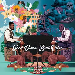 Album cover of Good Vibes / Bad Vibes
