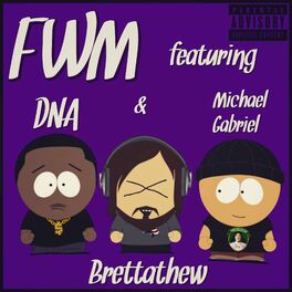 Album cover of FWM (feat. DNA & Michael Gabriel)