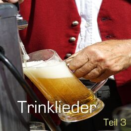 Album cover of Lustige Trinklieder - leicht frivol - Teil 3 / German beer drinking songs - volume 3