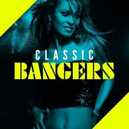 Album cover of Classic Bangers