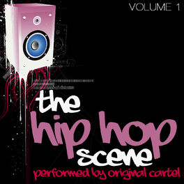 Album cover of The Hip Hop Scene Volume 1