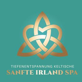 Album cover of Tiefenentspannung Keltische: Sanfte Irland Spa, Erholsame Keltische Musik, irisch Meditationsmusik, Entspannende Irisches Keltisch