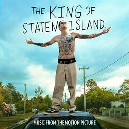 Album cover of The King Of Staten Island (Music From The Motion Picture)