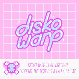 Album cover of Around The World (La La La La La) (Disko Warp Remix)