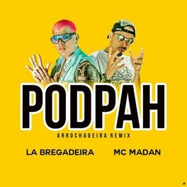 Album cover of Podpah (Arrochadeira Remix)