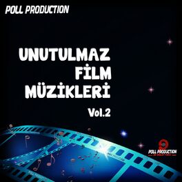 Album cover of Unutulmaz Film Müzikleri, Vol. 2