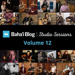 Album cover of Baha'i Blog Studio Sessions, Vol. 12